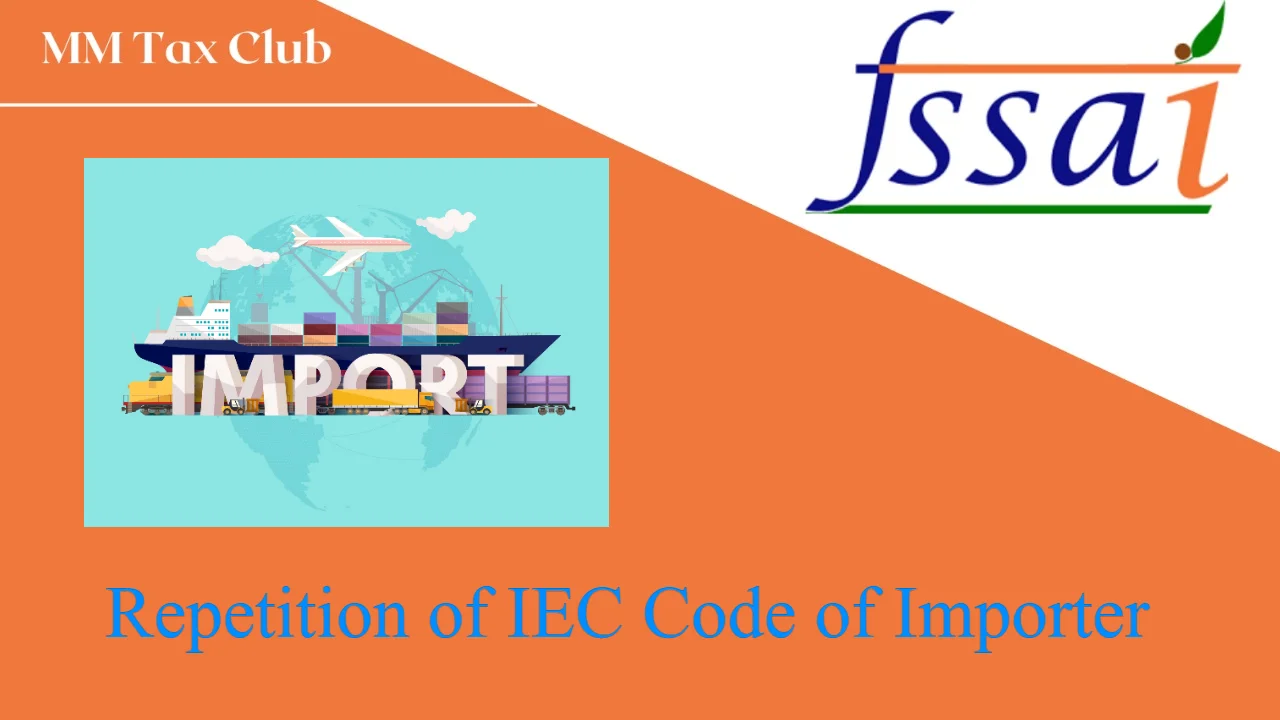 Repetition of IEC Code of Importer,